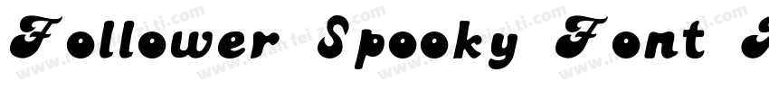 Follower Spooky Font Regular Demo V字体转换